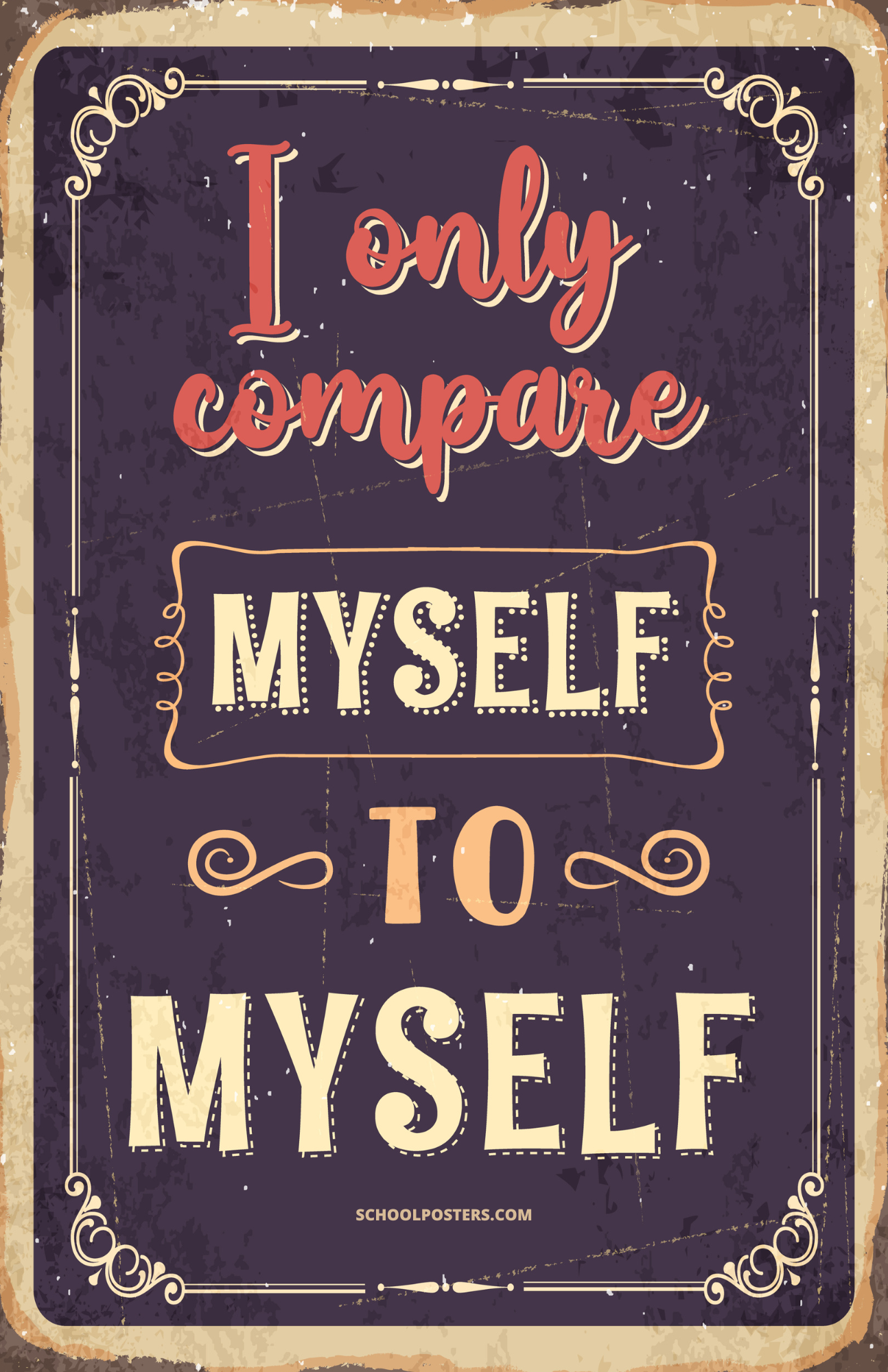 I Only Compare Myself To Myself Poster