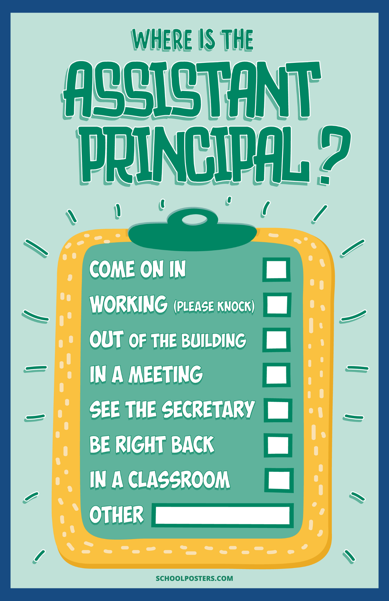 Where Is The Assistant Principal? Poster (Dry Erase)
