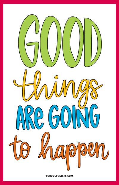 Good Things Are Going To Happen Poster