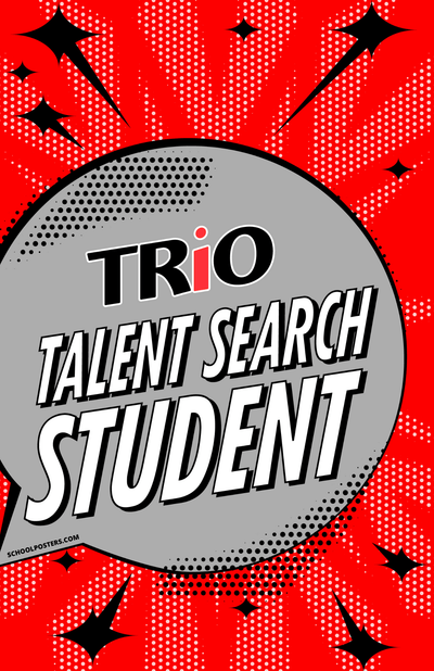 TRIO Talent Search Student Poster