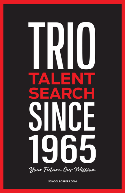 TRIO Talent Search Since 1965 Poster