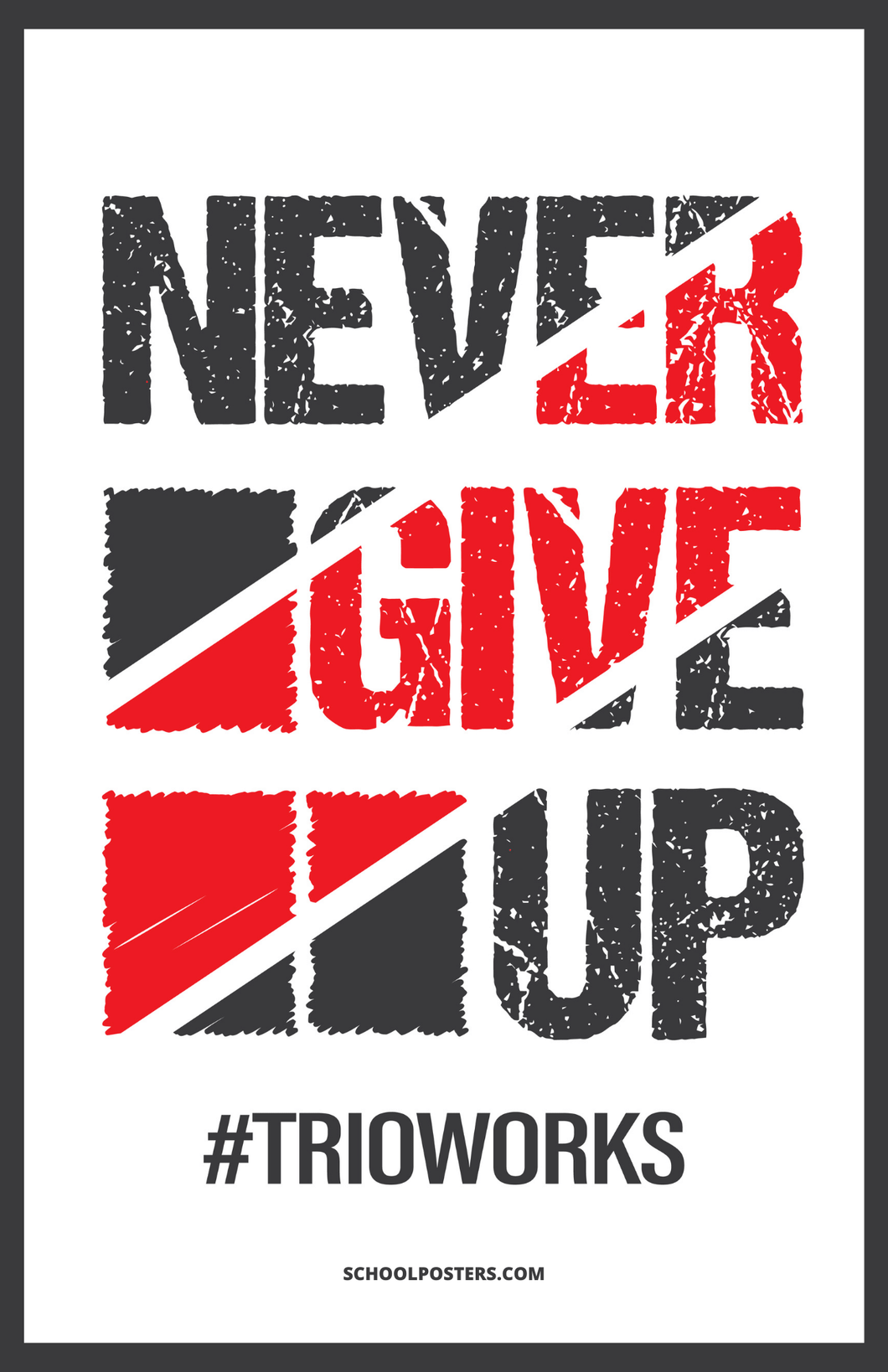 TRIO Never Give Up Poster