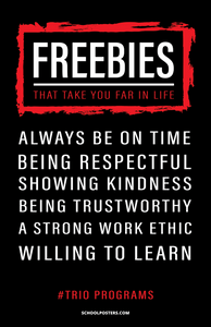TRIO Freebies That Take You Far In Life Poster