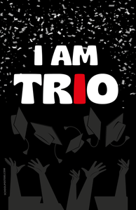 I Am TRIO Poster