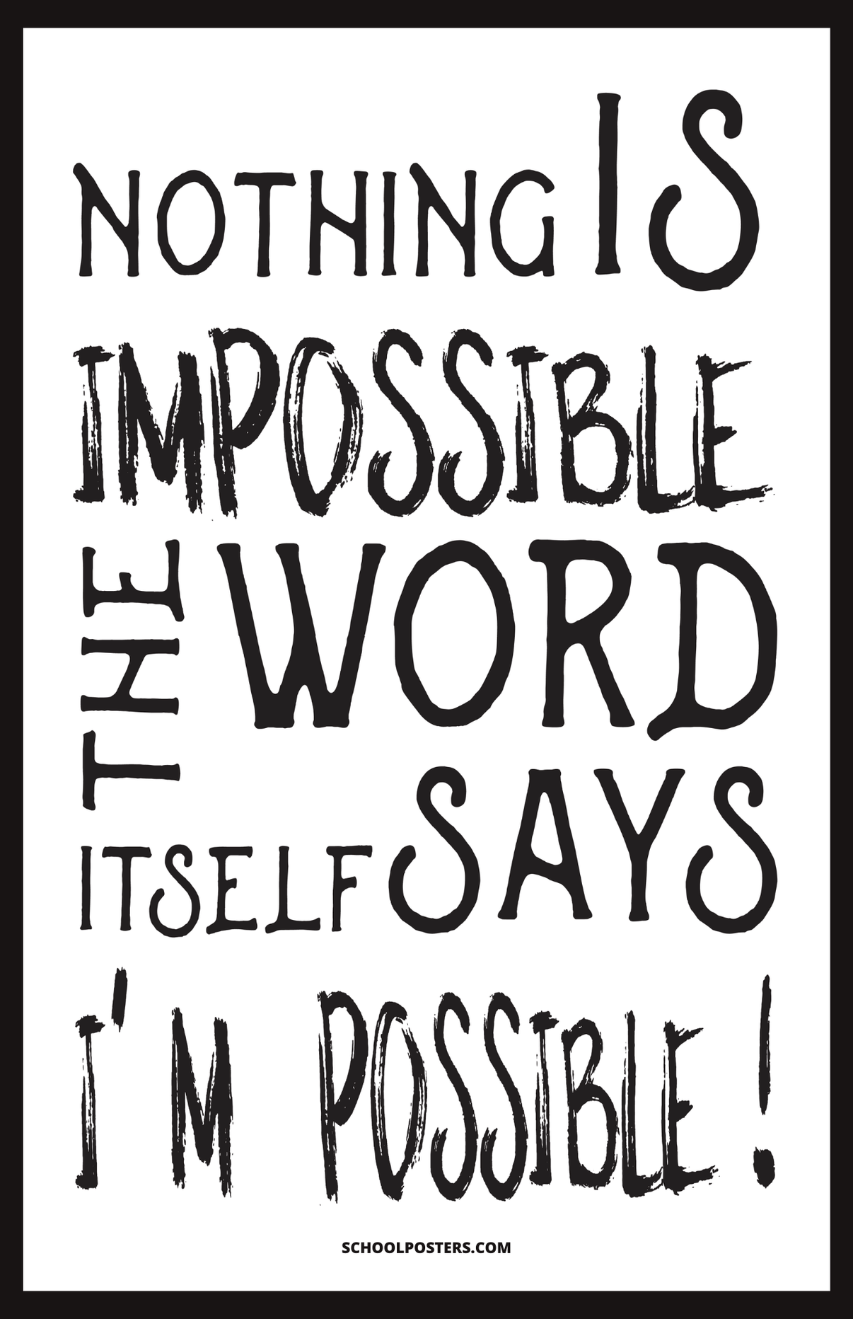 Nothing Is Impossible Poster – SchoolPosters.com LLC