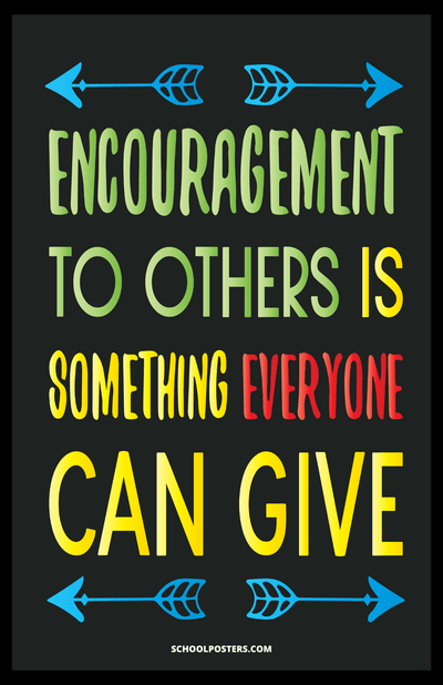 Encouragement To Others Poster