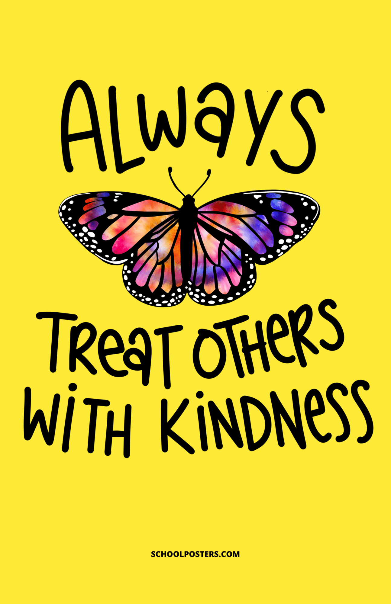 Always Treat Others With Kindness Poster