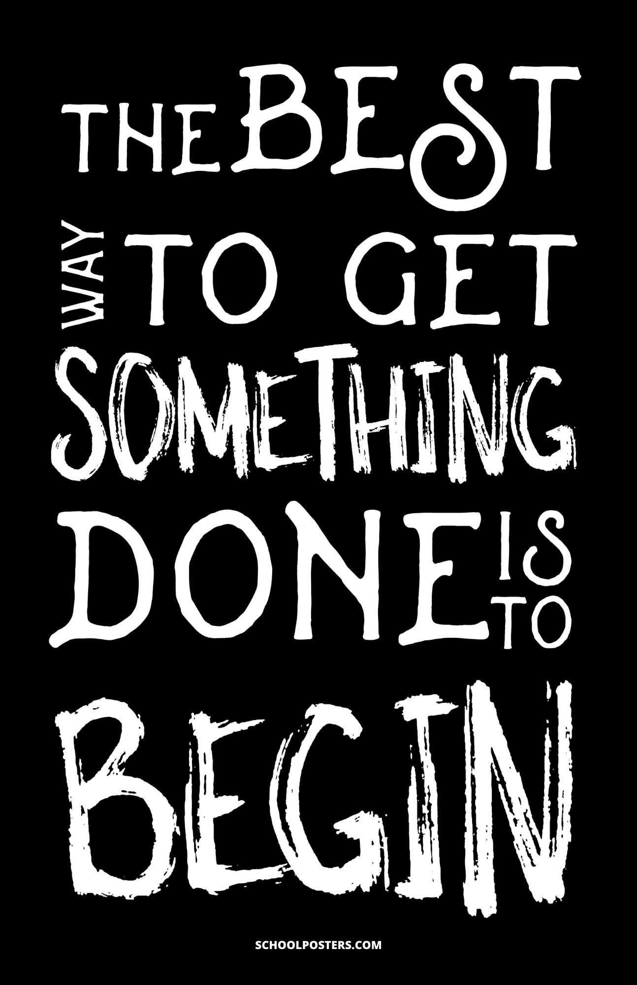 Best Way To Get Something Done Poster – SchoolPosters.com LLC