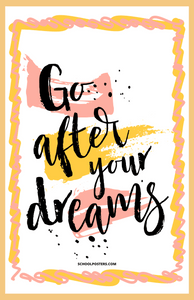 Go After Your Dreams Poster